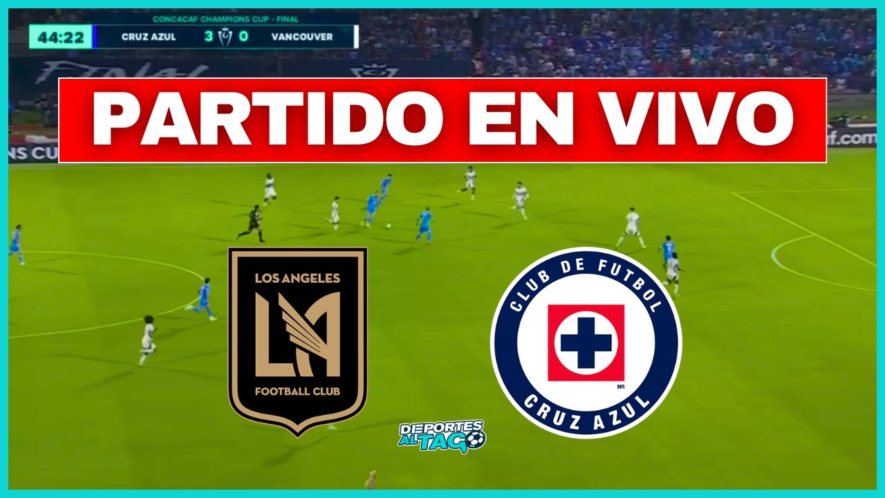 ✅ LOS ÁNGELES FC 🆚 CRUZ AZUL EN VIVO CONCACHAMPIONS - CUARTOS DE FINAL IDA