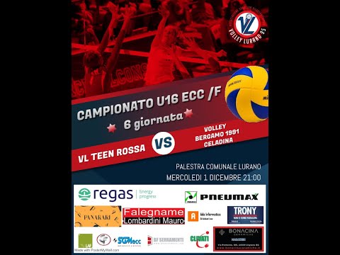 U16/F ECC: VL TEEN ROSSA  - VOLLEY BERGAMO 1991 CELADINA ECC