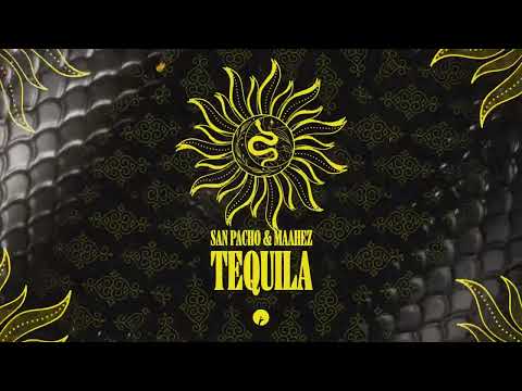 San Pacho & Maahez - Tequila