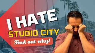 Why I Hate Studio City California (Everything You Should Know)