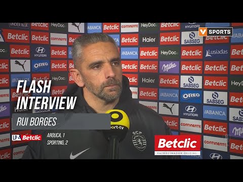 I Liga (#19) | Arouca 1-2 Sporting: Flash Interview Rui Borges