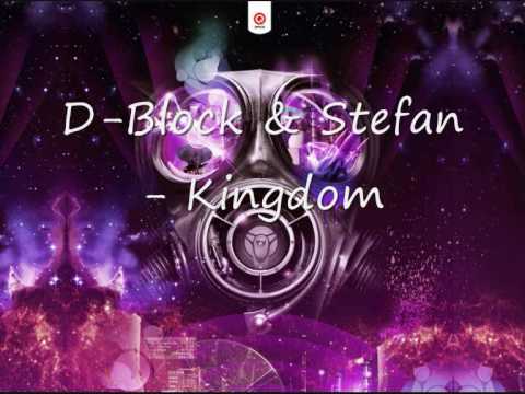 D Block & Stefan - Kingdom