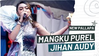 Download lagu Mangku Purel !!! | Jihan Audy & New Pallapa | Live Lampiss 2023 mp3