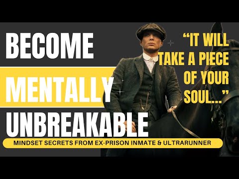 This is How You Build an Unbreakable Mindset