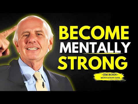 Become Mentally Strong TRAIN YOUR MIND TO OVERCOME ANYTHING | Jim Rohn Motivation