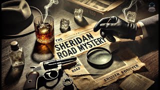 🔍 The Sheridan Road Mystery 🕵️‍♂️