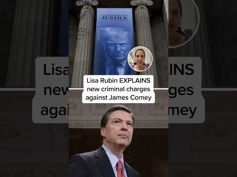 Lisa Rubin EXPLAINS new criminal charges against James Comey