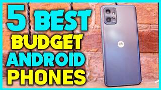 ✅Top 5 Budget Android Phones: Best Reviews For 2025