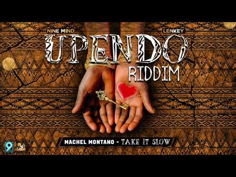 Machel Montano - Take it Slow (Upendo Riddim) "2018 Soca" (Trinidad)