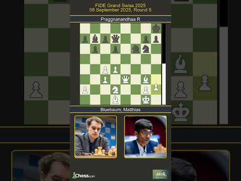 Matthias Bluebaum vs Praggnanandhaa R | FIDE Grand Swiss 2025 | Round 5