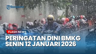 Siaga Cuaca Ekstrem! BMKG Rilis Peringatan Dini Hujan Sangat Lebat dan Angin Kencang 12 Januari 2026