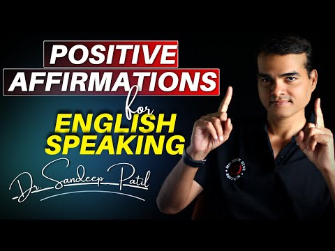 Speak English Confidently using these powerful daily affirmations.| by Dr Sandeep Patil.
