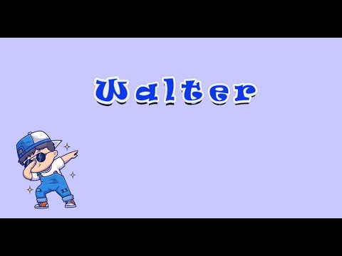 How to Pronounce Walter