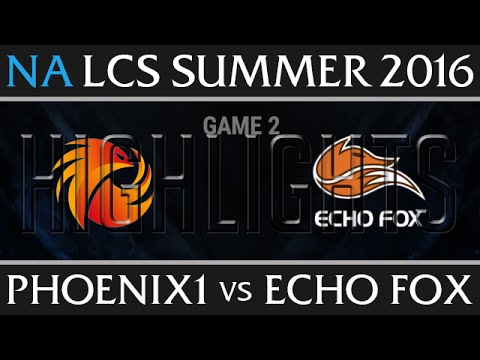 Phoenix 1 vs Echo Fox Highlights, Game 2 NA LCS Week 6 Day 2 Summer 2016 - P1 vs FOX G2
