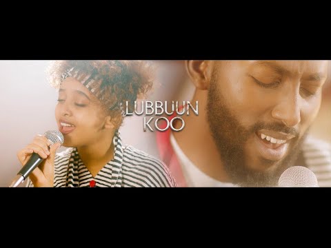 Lubbuun Koo - Bonney Wakjira & Fenan Befkadu /cover/