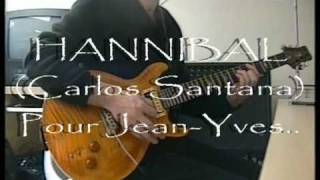 "Hannibal" reprise de Carlos Santana par Eric Bonillo...