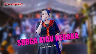 Download lagu SURGA ATAU NERAKA - ICHA KISWARA - OM SAVANA SAKJOSE - THE WEDDING ERFINA & SAIB mp3