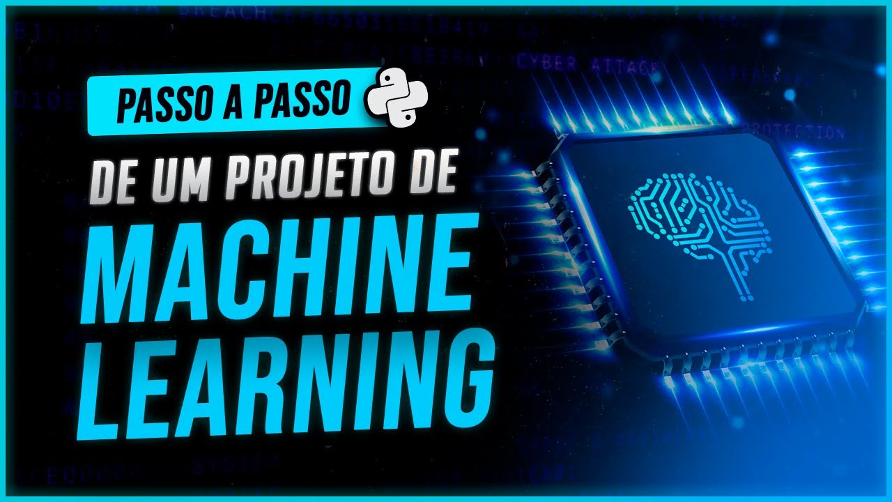Passo a passo de um Projeto de Machine Learning