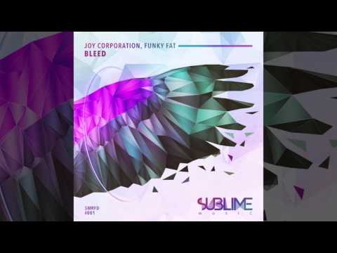 Joy Corporation & Funky Fat - Bleed