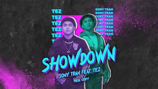 Sony Tran - Showdown feat. TEZ | OFFICIAL LYRIC VIDEO