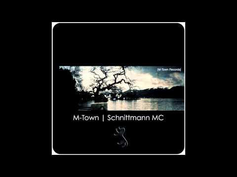 M-Town | Schnittmann MC [M-Town Records 2013]