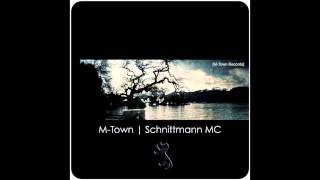 M-Town | Schnittmann MC [M-Town Records 2013]