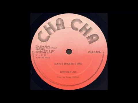 Don Carlos - Can't Waste Time