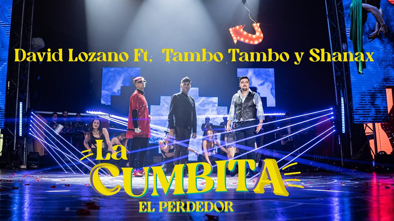 David Lozano, Tambo Tambo y Shanax - La Cumbita/El perdedor (Video Oficial)