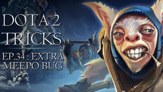 Dota 2 Tricks - Extra Meepo Bug