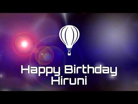 happy birthday Hiruni , birthday what's app status