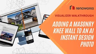 Adding a Masonry Knee Wall to an AI Instant Design Photo