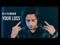 Your Loss - Riiiyan666 ( Official Audio )