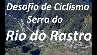 Desafio Serra do Rio do Rastro 2022 de ciclismo - A ESTRADA MAIS ESPETACULAR DO MUNDO