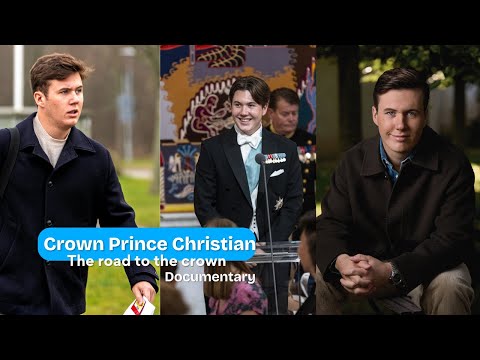 Crown Prince Christian: the road to the throne