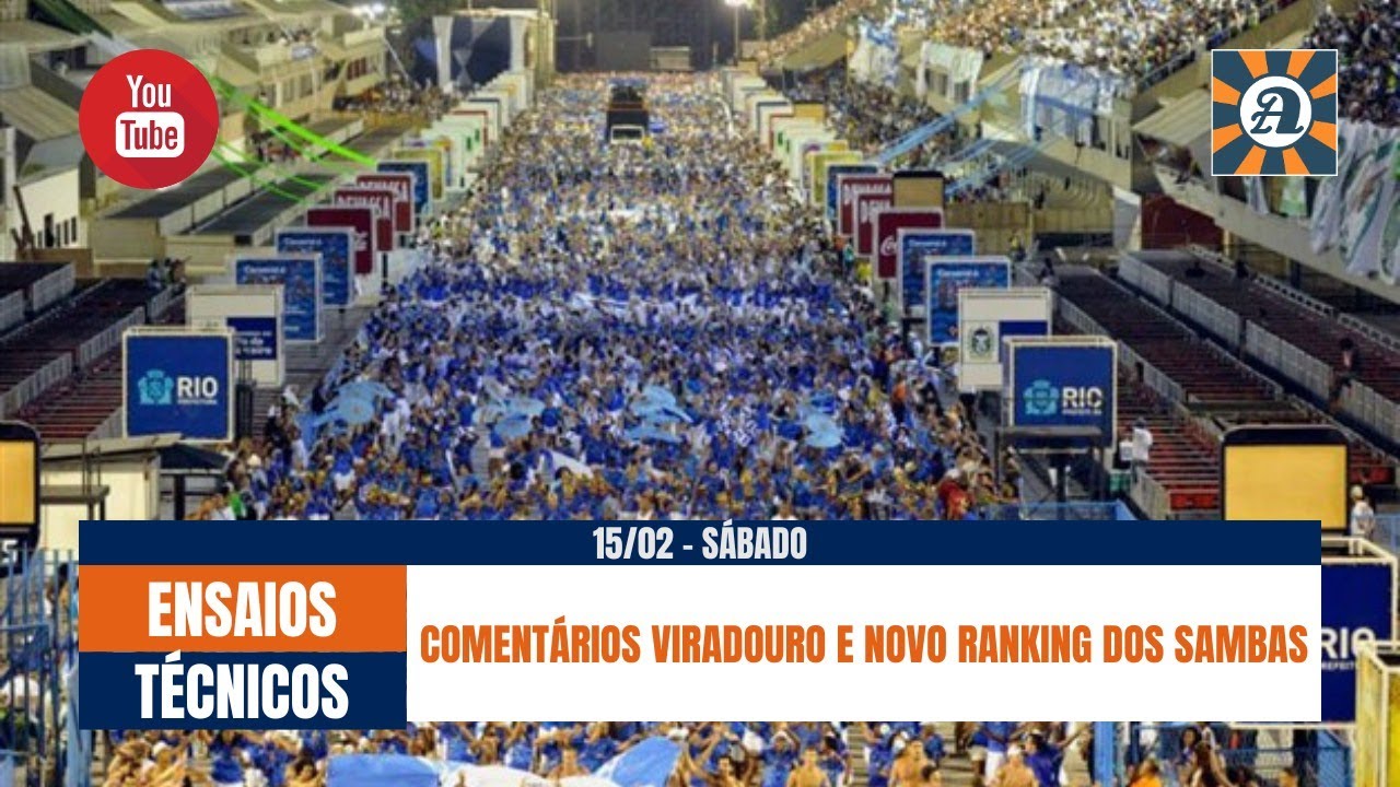 Ensaios Técnicos 2025 - Comentários Viradouro e Segundo Ranking dos Sambas