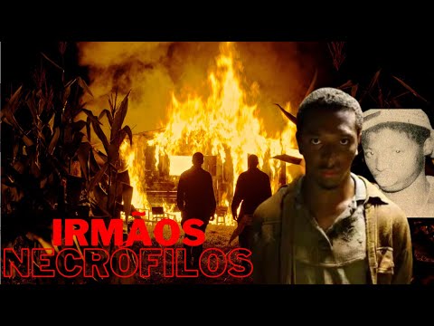LENDAS SOMBRIAS: A MACABRA HISTÓRIA DOS IRMÃOS NECRÓFILOS