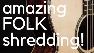 Amazing acoustic guitar FOLK shredding!