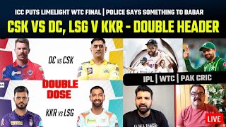 CSK vs DC LSG v KKR double header  ICC puts limeli