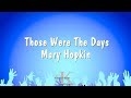 Those Were The Days Mary Hopkin Karaoke Version