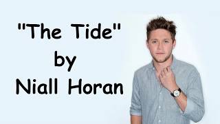 Niall Horan - The Tide (Lyrics) *COMPLETE*