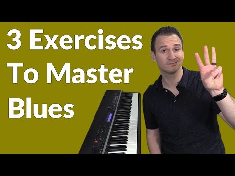 3 Exercises to Master Blues Piano