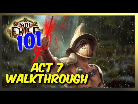Path of Exile 101 | Act 7 Guide - Bladestorm Gladiator Levelling