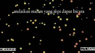 Download lagu Status WA Andaikan malam yang sepi dapat bicara mp3