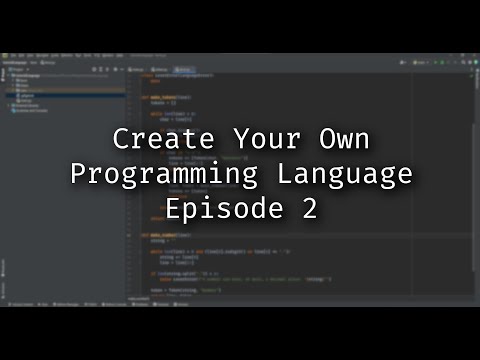 How to Create Your Own Programming Language - Episode 2: The Lexer
