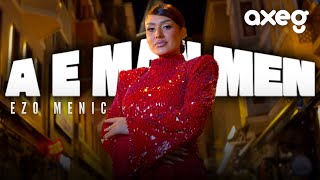 Ezo Menic - A E Man Men music video