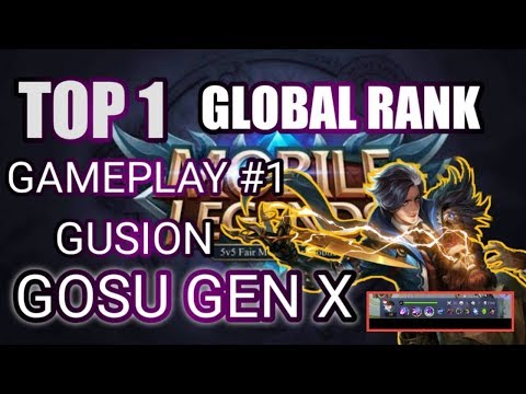 TOP 1 GLOBAL RANK GOSU GEN X - GUSION GAMEPLAY #1 | Mobile legends ultimate