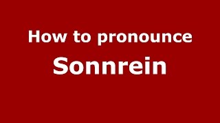 How to pronounce Sonnrein