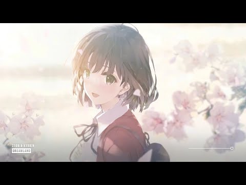 z1on & kyrrin - Dreamland ♪