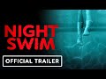Night Swim - Official Trailer (2023) Wyatt Russell, Ray Waller