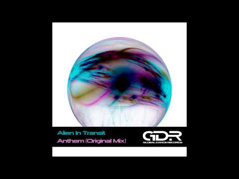 Alien In Transit - Anthem (Original Mix)